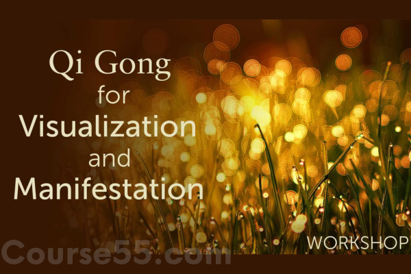 qi-gong-for-visualization-manifestation-by-holden-qigong-free-download