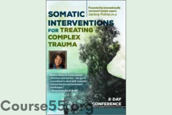 somatic-interventions-for-treating-complex-trauma-by-janina-fisher-free-download
