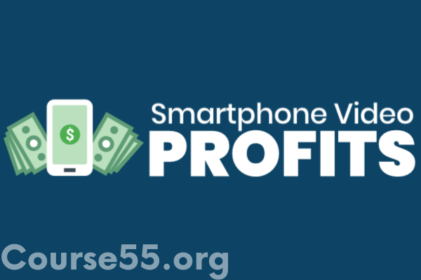 smartphone-video-profits-by-dave-kaminski-free-download