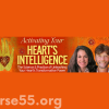 activating-your-hearts-intelligence-by-deborah-rozman-howard-martin-sheva-carr-the-shift-network-free-download