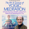 the-art-science-of-yogic-meditation-by-richard-miller-the-shift-network-free-download