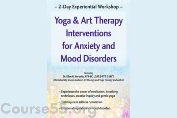 2-day-experiential-workshop-yoga-art-therapy-interventions-for-anxiety-and-mood-disorders-by-ellen-horovitz-pesi-free-download